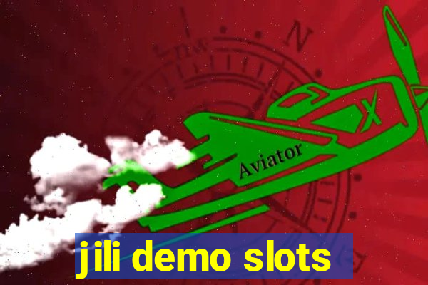 jili demo slots